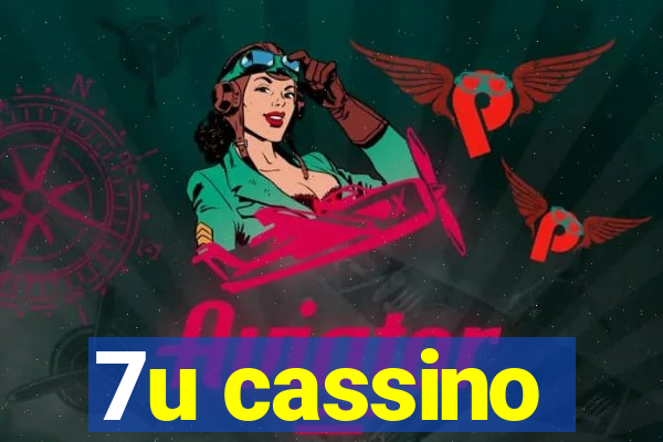 7u cassino